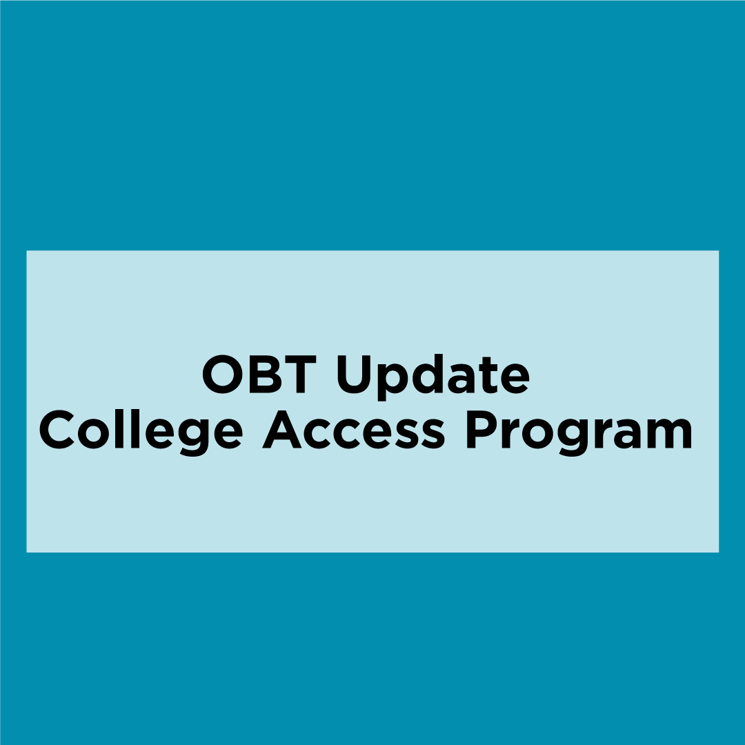 OBT College Access Program Update