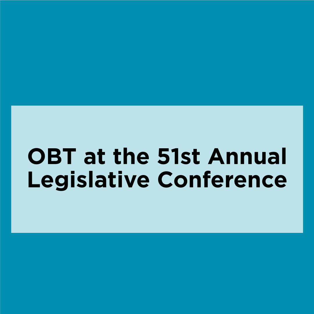 OBT at the 51st annual legislative conference