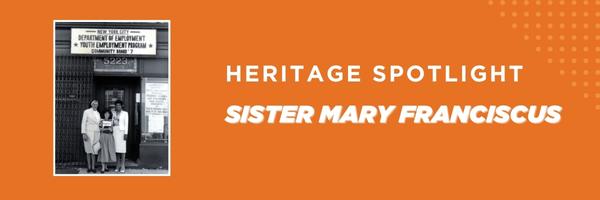 Heritage Spotlight: Sister Mary Franciscus